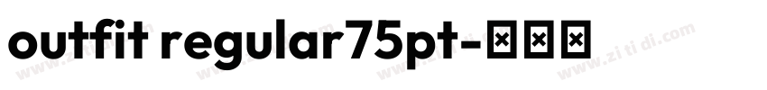 outfit regular75pt字体转换